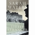 The Little Stranger by Sarah Waters — Reviews, Discussion, Bookclubs, Lists