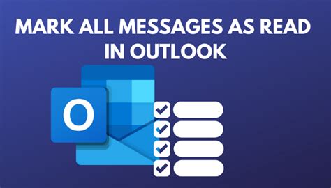 Mark All Messages As Read In Outlook On Every Platform