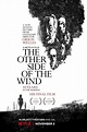 The Other Side of the Wind (2018) - Posters — The Movie Database (TMDB)