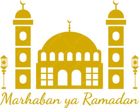 Diseño De Marhaban Ya Ramadán Con Mezquita Y Linterna 7 Png Ramadán