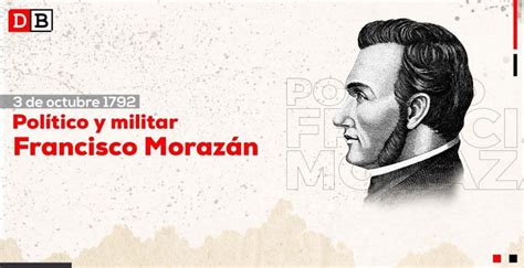 Francisco Morazán El Héroe Centroamericano Barricada