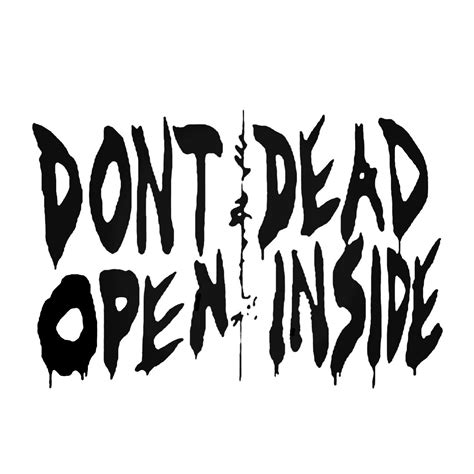 The Walking Dead Twd Dont Open Dead Inside Die Cut Vinyl Decal