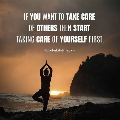 Take Care Of Yourself Quotes Inspiration