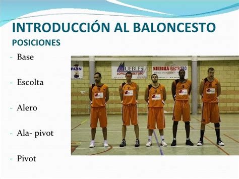 IntroducciÓn Al Baloncesto Posiciones Base Escolta Alero Al