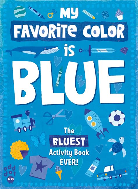 My Favorite Color Activity Book Blue Odd Dot