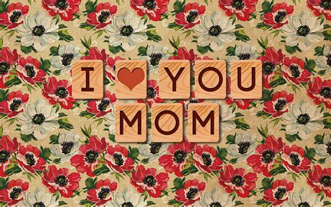 I Love You Mom Fondo Floral Wallpapers Wallpapers