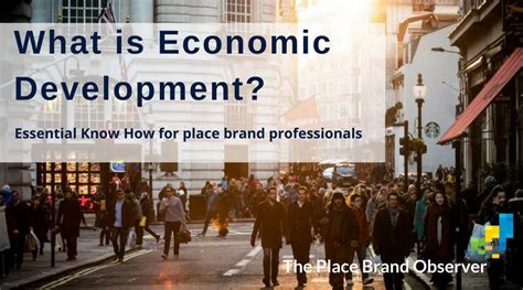 Economic Development Explained What It Means And Why It
