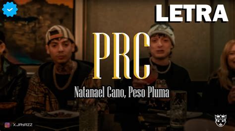 Prc Peso Pluma Natanael Cano Letra Youtube