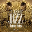 Classic Jazz Gold Collection (Bennie Moten 1930-32) by Bennie Moten s ...