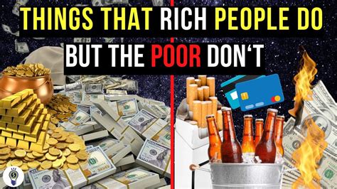 14 Things Rich People Do But The Poor Don T Youtube