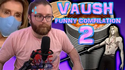 Vaush Funny Compilation 2 Youtube