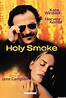 Holy Smoke (1999) - Posters — The Movie Database (TMDb)