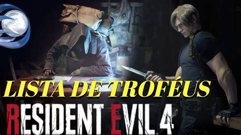 RESIDENT EVIL 4 REMAKE Lista de Troféus Platina Facil ou Dificil