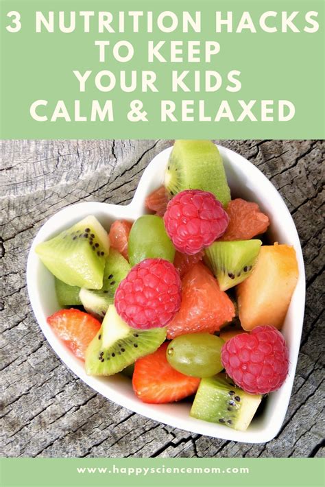 3 Good Nutrition Hacks To Keep Your Kids Calm And Relaxed Calming