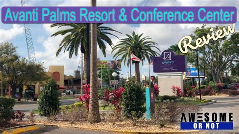 Avanti Palms Resort And Conference Center Review Youtube