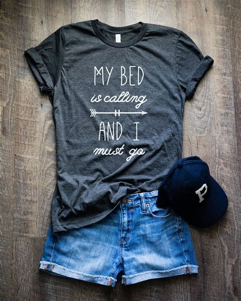 My Bed Is Calling And I Must Go Shirt Cozy Shirt Lazy Etsy