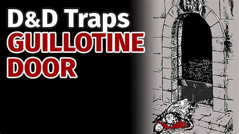 Dandd Traps The Guillotine Door Trap Dungeon Magazine Grimtooths