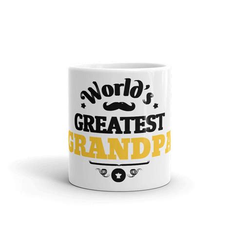 Worlds Greatest Grandpa Mug Coffee Mug Tea Mug Etsy Tea Mugs Mugs