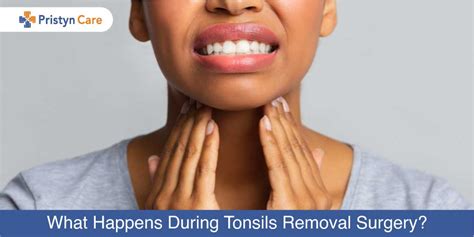 What Happens During Tonsils Removal Surgery Pristyn Care