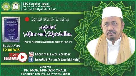 Live Ngaji Kitab Adabul Alim Wal Muta Allim Part 12 Bersama KH