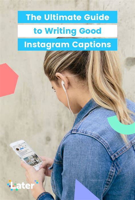 The Ultimate Guide To Writing Good Instagram Captions