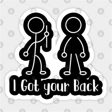 I Got Your Back I Got Your Back Characters Sticker Teepublic