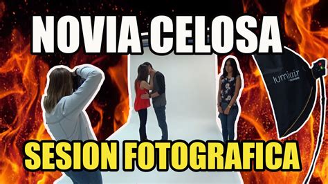 Novia Celosa En Sesión Fotografica Noviacelosa Ivansfull Youtube