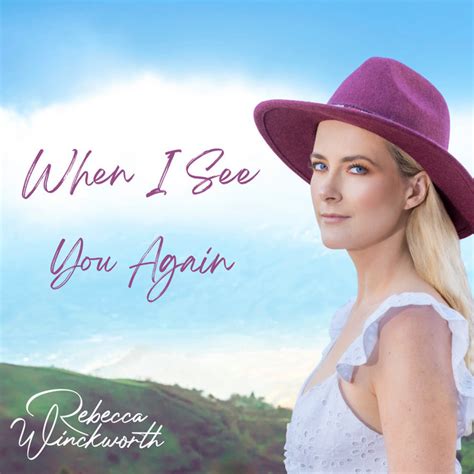 When I See You Again Single By Rebecca Winckworth Spotify