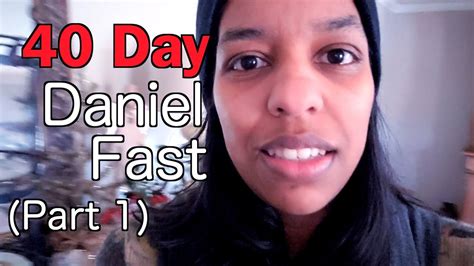 40 Day Daniel Fast Part One Angela Charles Youtube