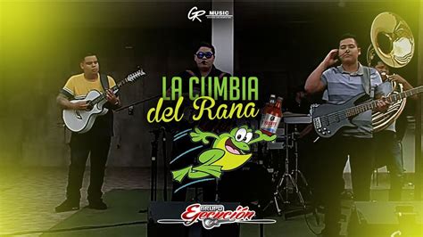 Grupo Ejecución La Cumbia Del Rana En Vivo 2021 Youtube