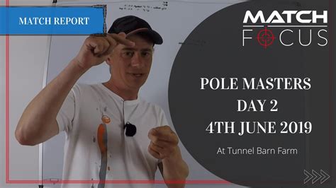 Pole Masters Day 2 4th June 2019 Tunnel Barn Farm Match Reports