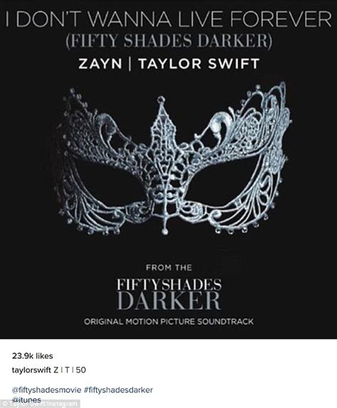 Some of these commercial songs are not included on the official soundtrack album, but are used in the movie. Taylor Swift and Zayn Malik collaborate for Fifty Shades ...
