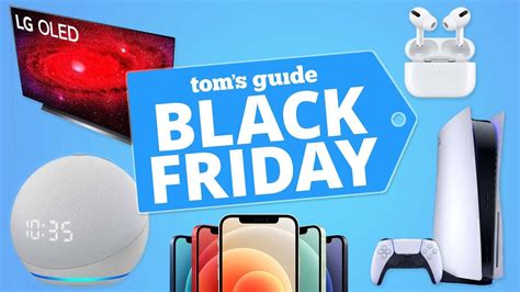 Best Black Friday Deals The Best Early Sales Now Tom S Guide