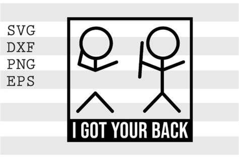 I Got Your Back Svg Graphic By Spoonyprint · Creative Fabrica