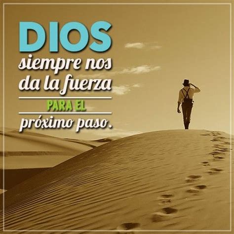 Imagenes Con Frases De Dios Fuerza Dios Messages Life Quotes