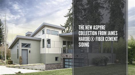 The New Aspyre Collection From James Hardie Fiber Cement Siding