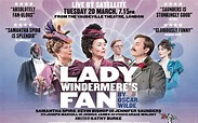 奥斯卡·王尔德《温夫人的扇子》Oscar Wilde: Lady Windermere's Fan 2018.03.20伦敦沃德维尔剧院 无 ...