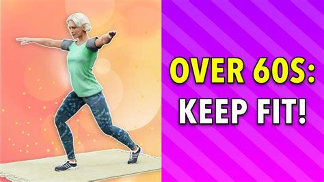 Keep Fit For Over 60s Simple Home Exercises Youtube