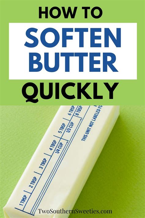 How To Soften Butter Quickly Two Southern Sweeties Soften Butter