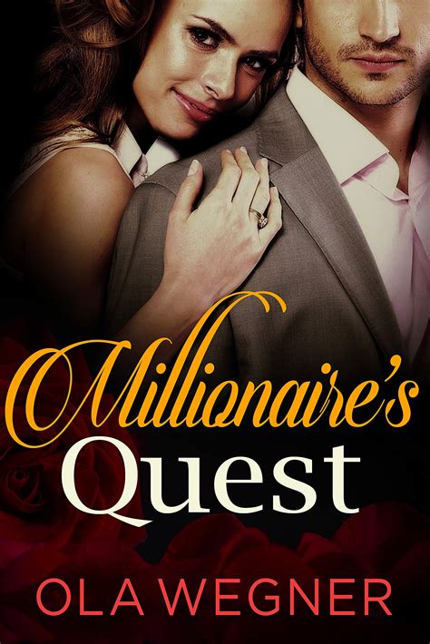 Millionaire’s Quest by Ola Wegner | Goodreads