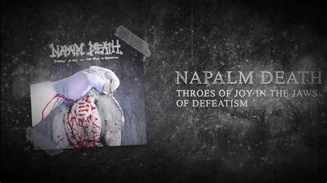 napalm death throes of joy in the jaws of defeatism cd china unboxing y reseña youtube