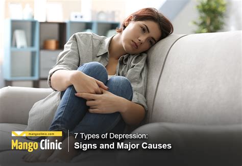 7 Types Of Depression Signs And Major Causes Mango Clinic