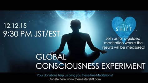 Global Meditation Experiment 121215 The Master Shift Youtube