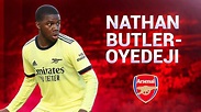 Nathan Butler-Oyedeji - Goals, Assists & Skills - Arsenal U23 (21/22 ...