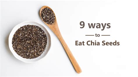 9 Ways To Eat Chia Seeds How To Plantation