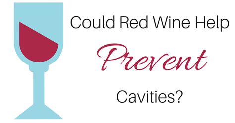 could red wine helps prevent cavities
