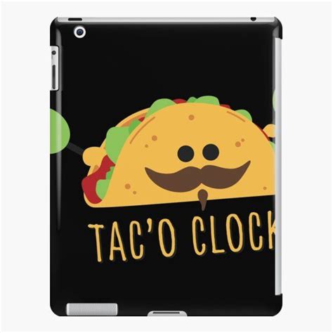 Taco Clock Funny Food By Wolfman70 Redbubble In 2021 Food Humor