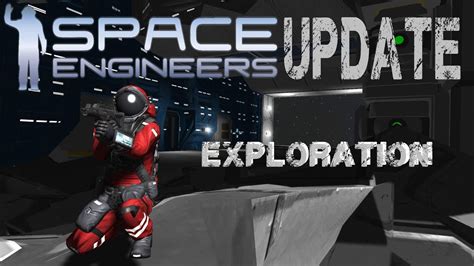 Space Engineers Update Exploration Ep65 Youtube