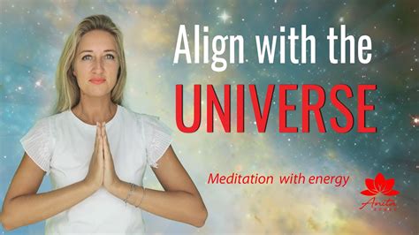 Meditation To Get Into Alignment With The Universe Meditation For