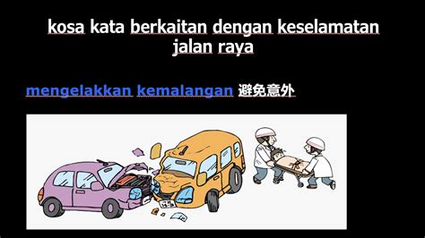 Kssr Bahasa Melayu Tema Bina Ayat Keselamatan Di Jalan Raya Kssr The